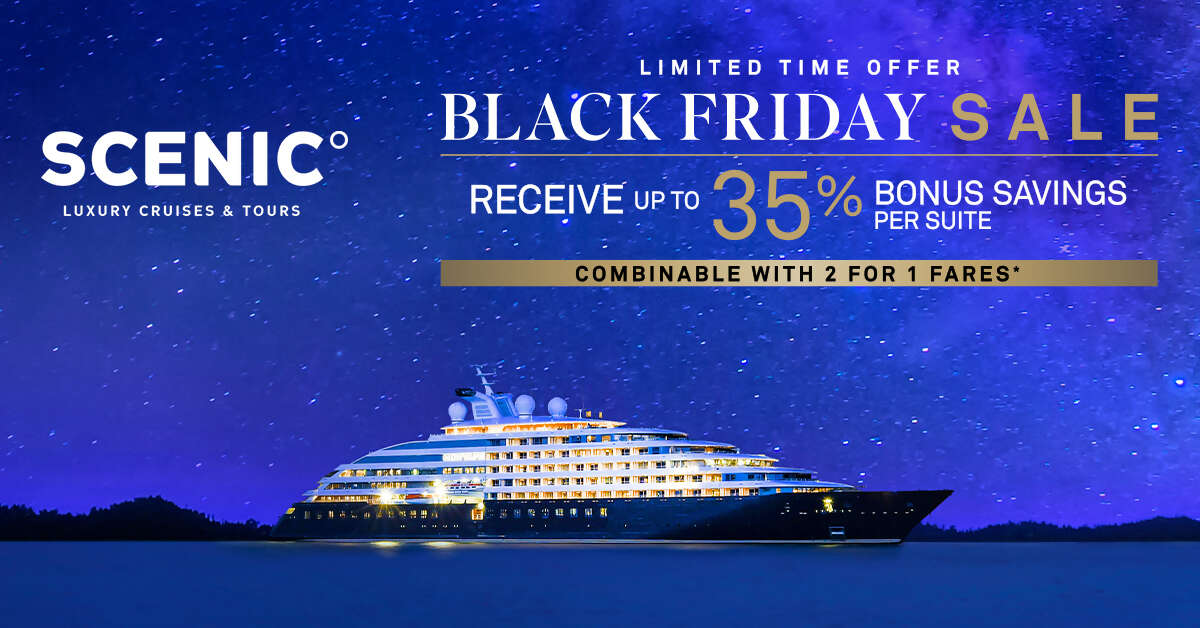 Scenic: Black Friday Offer - Up To 35% Bonus Savings per Suite