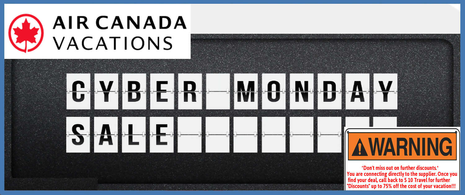 Air Canada Vacations Cyber Monday
