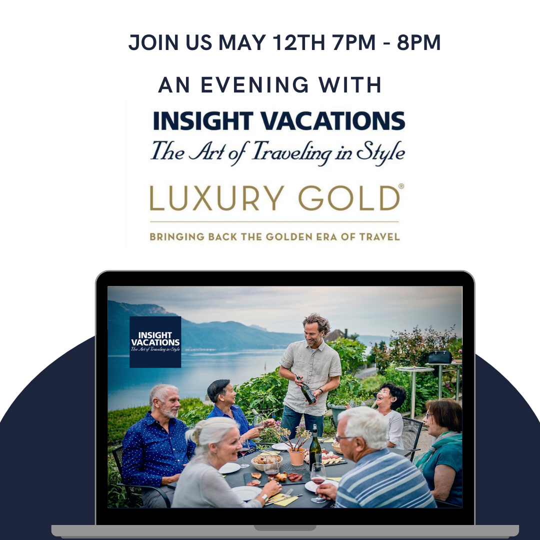 Join us for an evening with Insight Vacations and Luxury Gold
